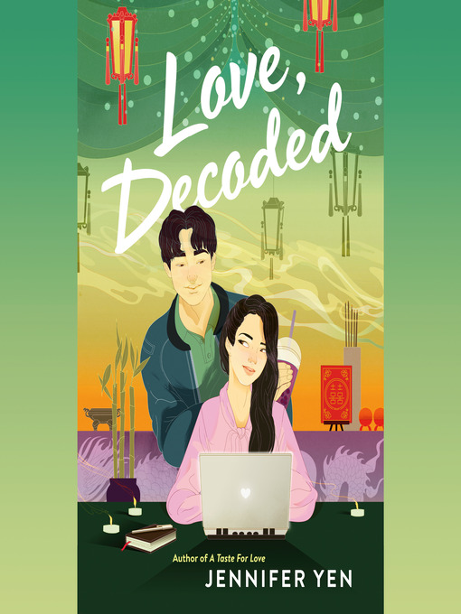 Title details for Love, Decoded by Jennifer Yen - Available